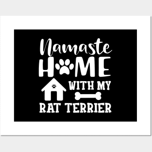 Rat Terrier Dog - Namaste home with my rat terrier Posters and Art